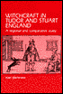 Witchcraft in Tudor and Stuart England: A Regional and Comparative Study