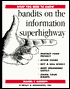 Bandits on the Information Superhighway