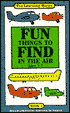 Fun Things to Find in the Air: Ages 3-7