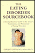 Eating Disorder SourceBook: Everything You Need to Know about Anorexia, Bulimia, and Other Eating Disorders
