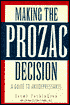 Making the Prozac Decision: Your Guide to Antidepressants