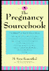 Pregnancy SourceBook: Everything You Need to Know