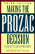 Making the Prozac Decision