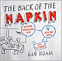 The Back of the Napkin: Solving Problems and Selling Ideas with Pictures