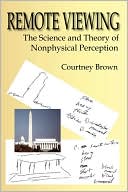 Remote Viewing: The Science and Theory O