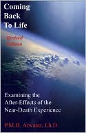 Coming Back to Life: Examining the After-Effects of the Near-Death Experience