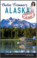 Pauline Frommer's Alaska
