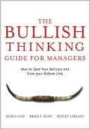 Bullish Thinking Guide for Managers: How to Save Your Advisors and Grow Your Bottom Line