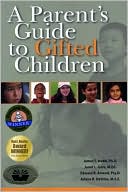 A Parent's Guide to Gifted Children by James T. Webb: Book Cover