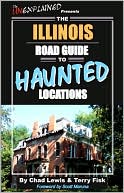 The Illinois Road Guide to Haunted Locations