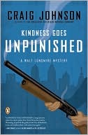 Kindness Goes Unpunished (Walt Longmire Series #3)