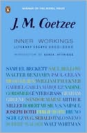 Inner Workings: Literary Essays 2000-2005