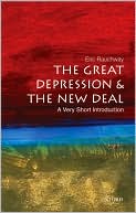 The Great Depression and the New Deal: A Very Short Introduction