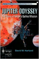 Jupiter Odyssey: The Story of NASA's Galileo Mission