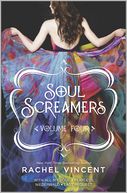 Soul Screamers Volume Four by Rachel Vincent: Book Cover