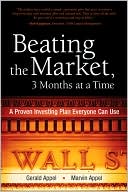 Beating the Market, 3 Months at a Time: A Proven Investing Plan Everyone Can Use