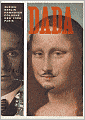 Dada: Zurich, Berlin, Hannover, Cologne, New York, Paris