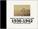 Surfing San Onofre to Point Dume: Photographs by Don James