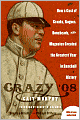 Crazy '08 : How a Cast of Cranks, Rogues, Boneheads, and Magnates Created the Greatest Year in Baseball History