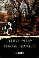 Aunt Ellie Turns Sleuth