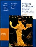 Western Civilization: Beyond Boundaries, Volume A: To 1500
