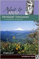 Afoot and Afield Portland/Vancouver: A Comprehensive Hiking Guide