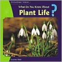 What Do You Know about Plant Life?