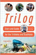 TriLog: Diary and Guide for the Triathlete and Duathlete