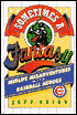 Sometimes a Fantasy: Midlife Misadventures with Baseball Heroes