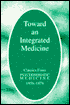 Toward an Integrated Medicine: Classics From Psychosomatic Medicine, 1959-1979