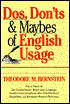 Dos, Don'ts and Maybes of English Usage
