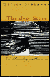 The Jew Store: A Family Memoir