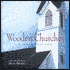 Wooden Churches: A Celebration in Words and Pictures