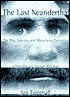 The Last Neanderthal: The Rise, Success, and Mysterious Extinction of Our Closest Human Relatives