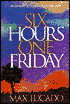 Six Hours One Friday
