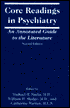 Core Readings in Psychiatry: An Annotated Guide to the Literature