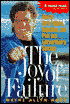The Joy of Failure: How to Turn Failure, Rejection, and Pain into Extraordinary Success