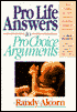 ProLife Answers to ProChoice Arguments