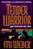 Tender Warrior