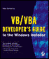 VB/VBA Developer's Guide to the Windows Installer (Developer's Handbook Series)