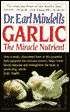 Dr. Earl Mindell's Garlic: The Miracle Nutrient