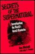 Secrets of the Supernatural: Investigating the World's Occult Mysteries