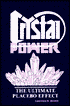 Crystal Power: The Ultimate Placebo Effect