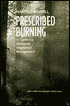 Prescribed Burning in California Wildlands Vegetation Management