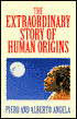 The Extraordinary Story of Human Origins