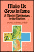 Make Us Grow in Love: A Monk's Meditations for the Seasons