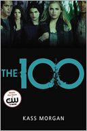 The 100 by Kass Morgan: Book Cover