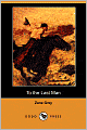To The Last Man (Dodo Press)