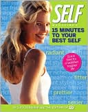 SELF Magazine's 15 Minutes to Your Best Self