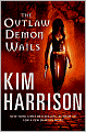 The Outlaw Demon Wails (Rachel Morgan Series #6)